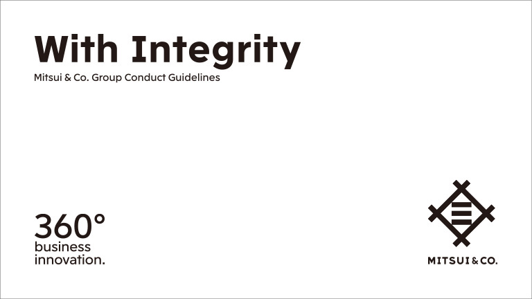 Mitsui & Co. Group Conduct Guidelines&mdash;With Integrity&mdash;